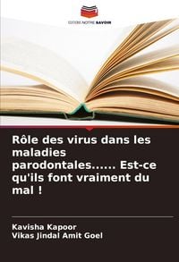 Produktbild: R&ocirc;le des virus dans les maladies parodontales...... Est-ce qu'ils font vraiment du mal !