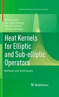 Produktbild: Heat Kernels for Elliptic and Sub-elliptic Operators