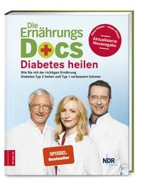 Die Ernährungs-Docs - Diabetes heilen von Matthias Riedl