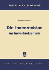 Produktbild: Die Innenrevision im Industriebetrieb