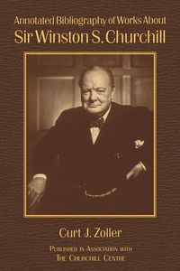 Produktbild: Annotated Bibliography of Works About Sir Winston S. Churchill