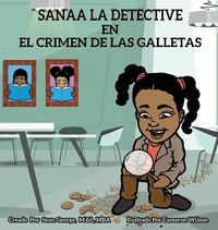 Produktbild: Sanaa La Detective En El Crimen De Las Galletas