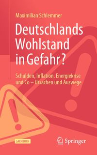 Produktbild: Deutschlands Wohlstand in Gefahr?