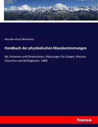 Produktbild: Handbuch der physikalischen Maasbestimmungen