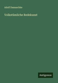 Produktbild: Volkst&uuml;mliche Redekunst