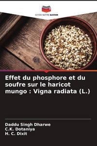 Produktbild: Effet du phosphore et du soufre sur le haricot mungo : Vigna radiata (L.)