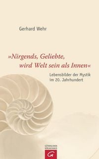 Produktbild: "Nirgends, Geliebte, wird Welt sein als innen"