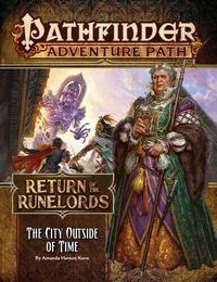 Produktbild: Pathfinder Adventure Path: The City Outside of Time (Return of the Runelords 5 of 6)