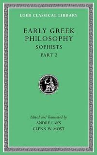 Produktbild: Early Greek Philosophy, Volume IX - Sophists, Part 2 L532