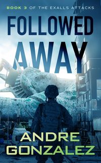 Produktbild: Followed Away (Exalls Attacks, #3)
