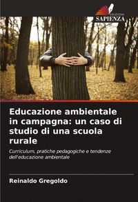 Produktbild: Educazione ambientale in campagna: un caso di studio di una scuola rurale