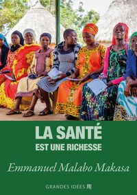 Produktbild: La sant&eacute; est une richesse