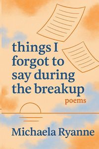 Produktbild: Things i forgot to say during the breakup