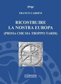 Produktbild: Ricostruire la nostra Europa (prima che sia troppo tardi)