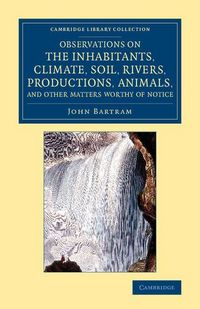Produktbild: Observations on the Inhabitants, Climate, Soil, Rivers, Productions, Animals, and Other Matters Worthy of Notice