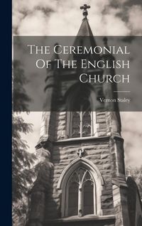 Produktbild: The Ceremonial Of The English Church