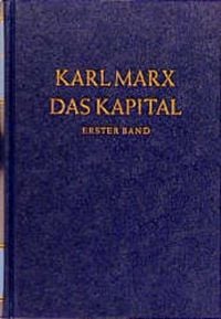 Produktbild: Das Kapital. Kritik der politischen &Ouml;konomie / Das Kapital. Erster Band