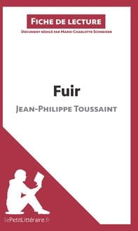 Produktbild: Fuir de Jean-Philippe Toussaint (Fiche de lecture)