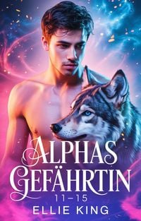 Produktbild: Alphas Gef&auml;hrtin Boxset Band 11-15