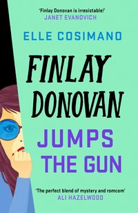 Produktbild: Cosimano, E: Finlay Donovan Jumps the Gun