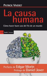 Produktbild: La causa humana : c&oacute;mo hacer uso del fin de un mundo