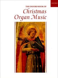 Produktbild: The Oxford Book of Christmas Organ Music