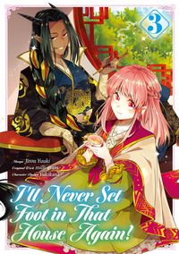 Produktbild: I'll Never Set Foot in That House Again! (Manga) Volume 3