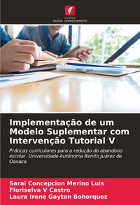 Produktbild: Implementa&ccedil;&atilde;o de um Modelo Suplementar com Interven&ccedil;&atilde;o Tutorial V