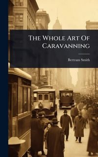 Produktbild: The Whole Art Of Caravanning