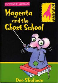 Produktbild: Shulman, D: Magenta and the Ghost School