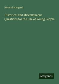 Produktbild: Historical and Miscellaneous Questions for the Use of Young People