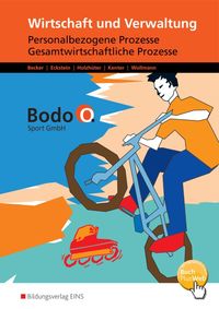 Bild vom Artikel Bodo O. GmbH. Personalbezogene Prozesse und Gesamtwirtschaftliche Prozesse: Arbeitsheft. Nordrhein-Westfalen vom Autor Cosima Becker