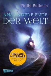 Produktbild: His Dark Materials 4: Ans andere Ende der Welt
