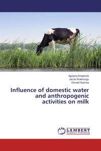 Produktbild: Influence of domestic water and anthropogenic activities on milk