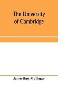 Produktbild: The University of Cambridge; From the Royal Injunctions of 1535 to the accession of Charles the First