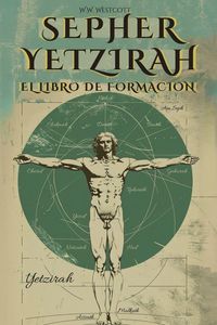 Produktbild: Sepher Yetzirah (en Espa&ntilde;ol) - El Libro De La Formaci&oacute;n - De William Wynn Westcott