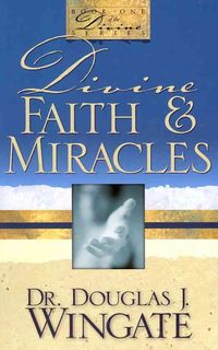 Produktbild: Divine Faith & Miracles