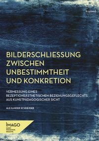 Produktbild: Bilderschlie&szlig;ung zwischen Unbestimmtheit und Konkretion