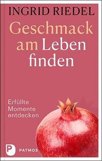 Produktbild: Geschmack am Leben finden