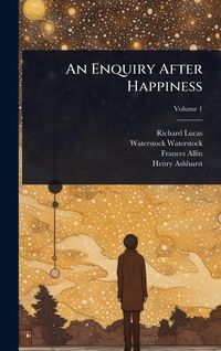 Produktbild: An Enquiry After Happiness