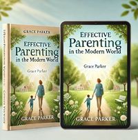 Produktbild: Effective Parenting in the Modern World