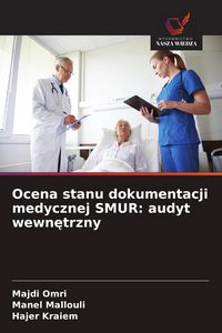 Produktbild: Ocena stanu dokumentacji medycznej SMUR: audyt wewn&iquest;trzny