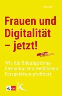 Produktbild: Ahl, K: Frauen und Digitalit&auml;t - jetzt!