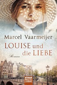 Bild vom Artikel Louise und die Liebe vom Autor Marcel Vaarmeijer