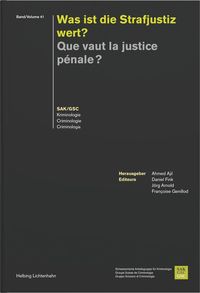 Produktbild: Que vaut la justice p&eacute;nale? Was ist die Strafjustiz wert?