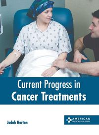 Produktbild: Current Progress in Cancer Treatments