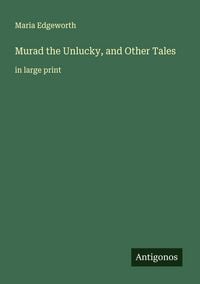 Produktbild: Murad the Unlucky, and Other Tales