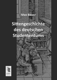 Produktbild: Sittengeschichte des deutschen Studententums