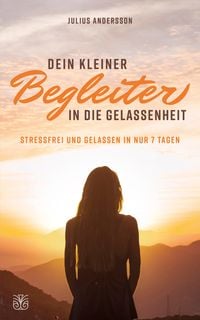 Produktbild: Dein kleiner Begleiter in die Gelassenheit