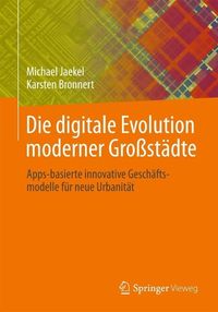 Produktbild: Die digitale Evolution moderner Gro&szlig;st&auml;dte